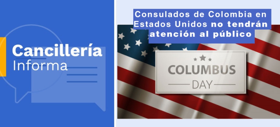 Consulados de Colombia en Estados Unidos no tendrán atención al público el 14 de octubre de 2019, con motivo del Día de Cristóbal Colón