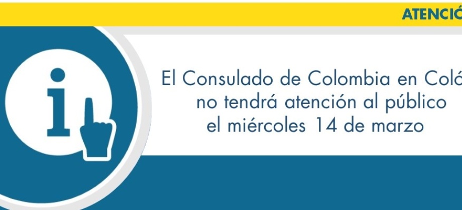 El Consulado de Colombia en Colón no tendrá atención al público el 14 de marzo de 2018