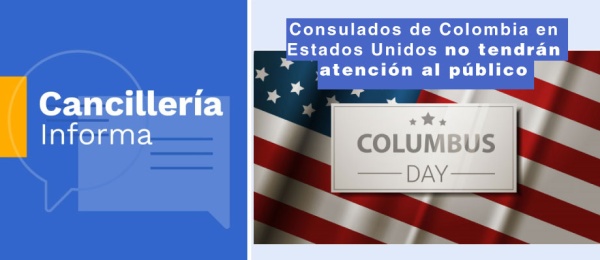 Consulados de Colombia en Estados Unidos no tendrán atención al público el 14 de octubre de 2019, con motivo del Día de Cristóbal Colón